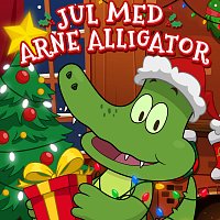 Arne Alligator & Jungletrommen – Jul Med Arne Alligator [Dansk]