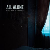 Charles Noble – All Alone