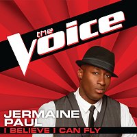 Přední strana obalu CD I Believe I Can Fly [The Voice Performance]