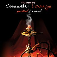 Různí interpreti – The Best Of Sheesha Lounge