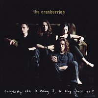 The Cranberries – Everybody Else Is Doing It, So Why Can't We? [Super Deluxe] CD