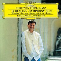 Schumann: Symphony No.2; "Manfred" Overture; Konzertstuck for 4 Horns