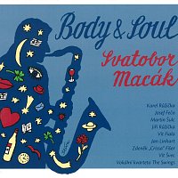 Svatobor Macák – Body and Soul CD