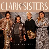 The Clark Sisters – The Return