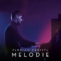 Florian Christl – Melodie