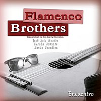 Flamenco Brothers – Encuentro