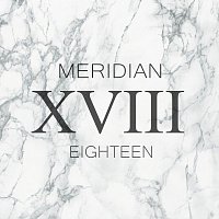 Meridian – Eighteen