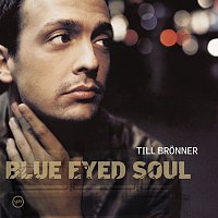 Till Brönner – Blue Eyed Soul