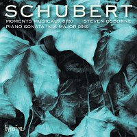 Steven Osborne – Schubert: Piano Sonata & Moments musicaux