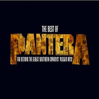Pantera – The Best Of Pantera: Far Beyond The Great Southern Cowboy's Vulgar Hits