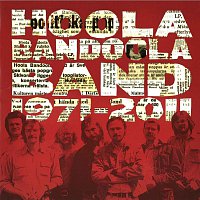 Hoola Bandoola Band – 1971-2011