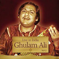 Ghulam Ali – Live In India  Vol. 2