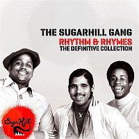 The Sugarhill Gang – Rhythm & Rhymes - The Definitve Collection