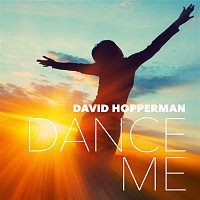 David Hopperman – Dance Me