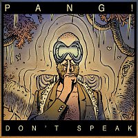 PANG! – Don't Speak