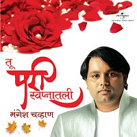 Mangesh Chavan – Tu Pari Swapnatli [Album Version]