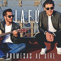 Jafú – Promesas Al Aire