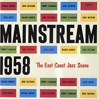 Wilbur Harden, John Coltrane – Mainstream 1958: The East Coast Jazz Scene