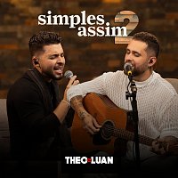 Theo & Luan – Simples Assim 2 [Ao Vivo]