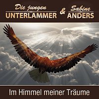 Die jungen Unterlammer, Sabine Anders – Im Himmel meiner Traume