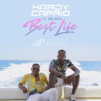 Hardy Caprio, One Acen – Best Life [Shift K3Y Remix]