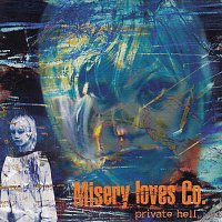 Misery Loves Co. – Private Hell