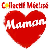Collectif Métissé – Maman
