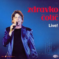 Zdravko Colic – Live!