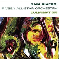 Sam Rivers – Culmination