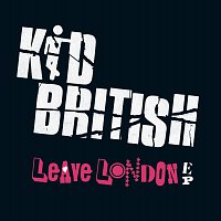 Kid British – Leave London EP