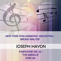 New York Philharmonic Orchestra / Bruno Walter play: Josef Haydn: Symphonie Nr. 96 - "The Miracle", Hob I:96