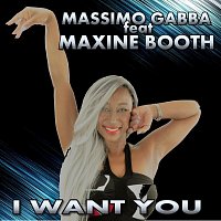 Massimo Gabba, Maxine Booth – I want you (feat. Maxine Booth)