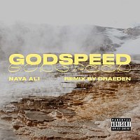 Naya Ali, Draeden – Godspeed [Remix]