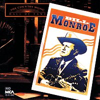 Bill Monroe – Country Music Hall Of Fame