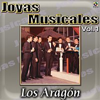 Los Aragón – Joyas Musicales, Vol. 1