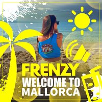 Frenzy – Welcome To Mallorca