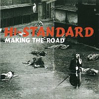 Hi-STANDARD – Making the Road [Fat Wreck Chords Edition]