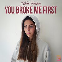Keila Lachaar – You Broke Me First