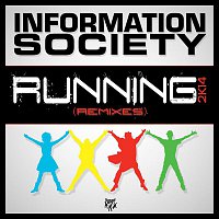 Information Society – Running 2K14 (Remixes)