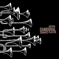 Arturo Sandoval – Trumpet Evolution