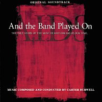 Carter Burwell – And The Band Played On [Original Soundtrack]