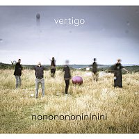 Vertigo – Nononononininini MP3