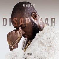 Jayboogz – Disappear