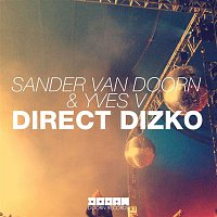 Sander van Doorn & Yves V – Direct Dizko