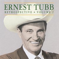 Ernest Tubb – Retrospective [Volume 2]