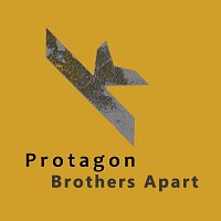Protagon – Brothers Apart