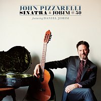 John Pizzarelli, Daniel Jobim – Sinatra And Jobim @ 50