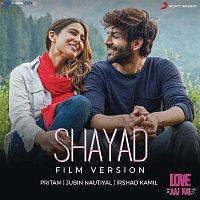 Shayad (Film Version) (From "Love Aaj Kal")