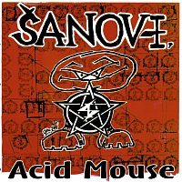 Šanov 1 – Acid Mouse LP