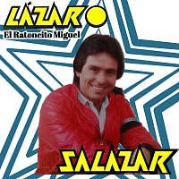 Lázaro Salazar – El Ratoncito Miguel